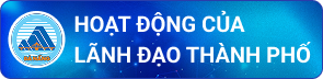 Hoạt động của Lãnh đạo thành phố